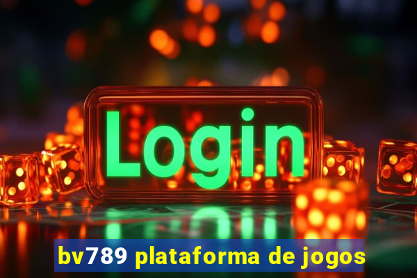 bv789 plataforma de jogos